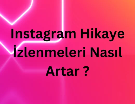 instagram hikaye izlenmeleri nasil artar