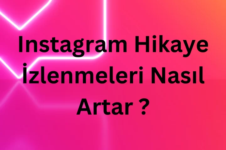 instagram hikaye izlenmeleri nasil artar